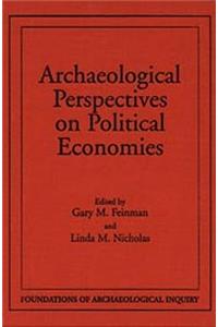 Archaeological Perspectives on Political Economies