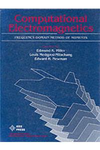 Computational Electromagnetics: Frequency Domain Method of Moments
