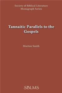 Tannaitic Parallels to the Gospels