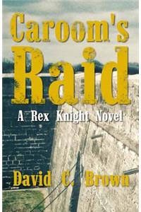 Caroom's Raid
