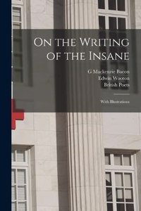 On the Writing of the Insane