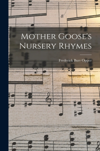 Mother Goose's Nursery Rhymes