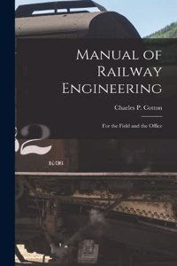 Manual of Railway Engineering