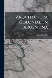 Arquitectura colonial en Argentina