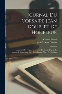Journal du corsaire Jean Doublet de Honfleur