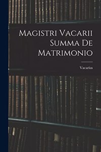 Magistri Vacarii Summa De Matrimonio