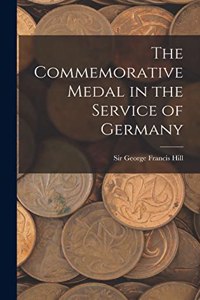 Commemorative Medal in the Service of Germany