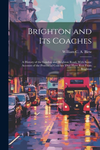 Brighton and its Coaches