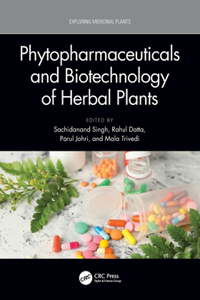 Phytopharmaceuticals and Biotechnology of Herbal Plants