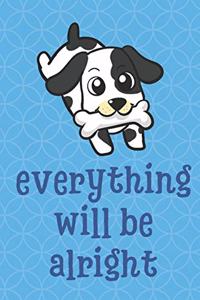 Everything Will Be Alright