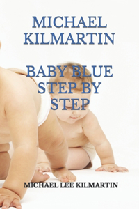 Michael Kilmartin Baby Blue