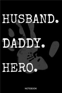 Husband Daddy Hero Notebook