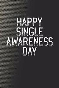 Happy Single Awareness Day