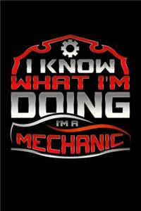 I Know What I'm Doing I'm A Mechanic