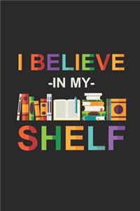 I Believe In My Shelf