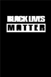 Black lives matter