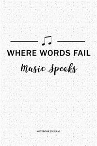 Where Words Fail Music Speaks