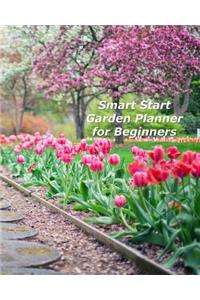 Smart Start Garden Planner for Beginners