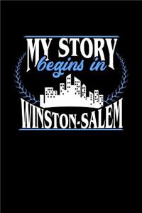 My Story Begins in Winston-Salem