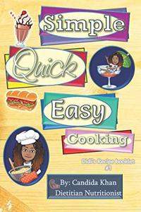 Simple, Quick, Easy Cooking