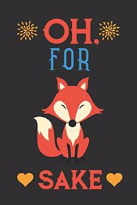 Oh, for Fox Sake Notebook