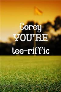 Corey You're Tee-riffic