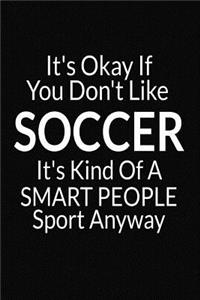 It's Okay If You Don't Like Soccer