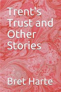 Trent's Trust and Other Stories