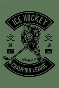 Ice Hockey Champion League: Notebook / Journal For Your Everyday Needs - 110 Dotted Pages Large 6x9 inches Gift For Men and Women