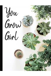 You Grow Girl