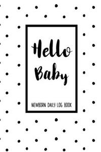 Hello Baby Newborn Daily Log Book