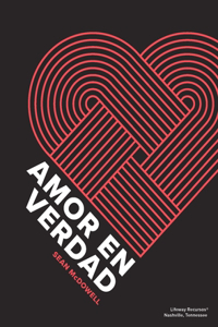 Amor En Verdad - Estudio Bíblico Para Jóvenes