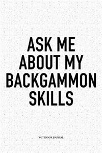 Ask Me about My Backgammon Skills