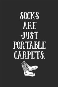 Socks Are Just Portable Carpets