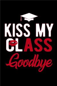 Kiss My Class Goodbye