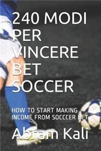 240 Modi Per Vincere Bet Soccer