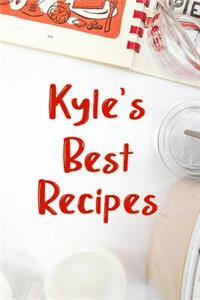 Kyle's Best Recipes