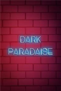 Dark Paradaise