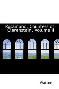 Rosamund, Countess of Clarenstein, Volume II