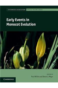 Early Events in Monocot Evolution