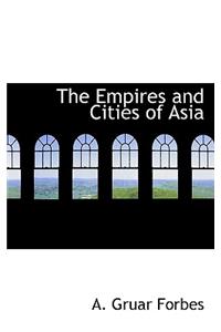 The Empires and Cities of Asia