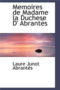 Memoires de Madame La Duchese D' Abrant?'s