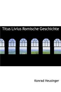 Titus Livius Romische Geschichte