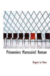 Prisonniers Marocains! Roman