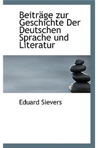 Beitrage Zur Geschichte Der Deutschen Sprache Und Literatur