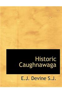 Historic Caughnawaga