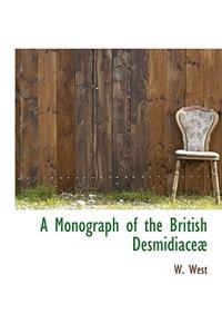 A Monograph of the British Desmidiace