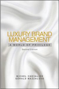 Luxury Brand Management, Second Edition
