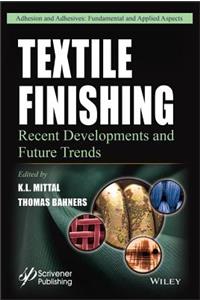 Textile Finishing - Recent Developments and Future  Trends