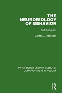 The Neurobiology of Behavior